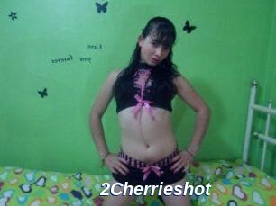 2Cherrieshot