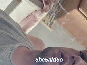 5he5aid5o