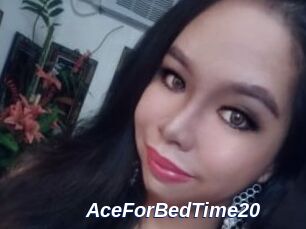 AceForBedTime20