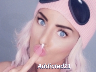 Addicted21