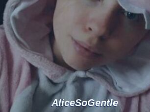 AliceSoGentle