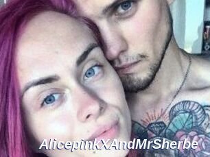 AlicepinkXAndMrSherbe