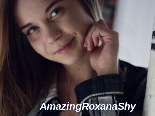 AmazingRoxanaShy