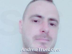 AndrewTrueLover