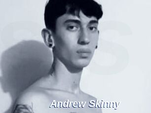 Andrew_Skinny