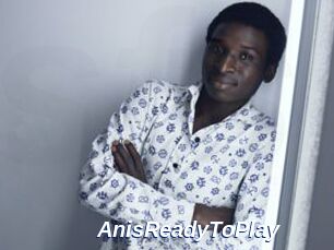 AnisReadyToPlay