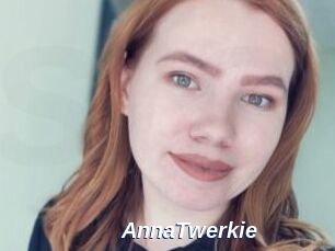 AnnaTwerkie