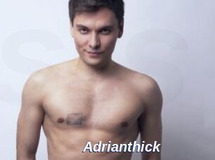 Adrianthick