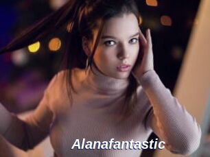 Alanafantastic