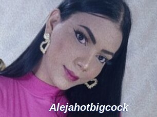 Alejahotbigcock