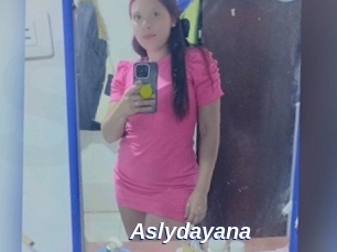 Aslydayana