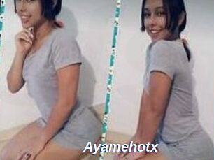 Ayamehotx