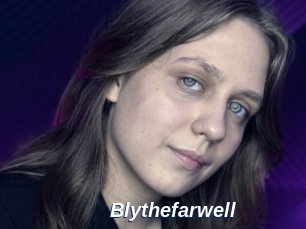 Blythefarwell