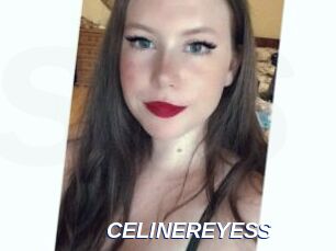 CELINEREYESS