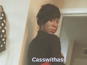 Casswithass