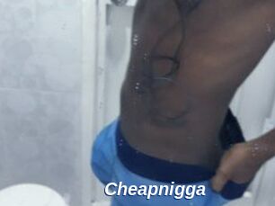 Cheapnigga