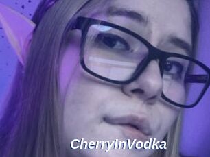 CherryInVodka