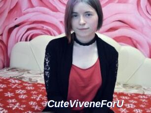 CuteViveneForU