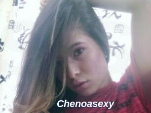 Chenoasexy