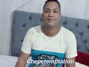 Chepetemptation