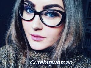 Cutebigwoman