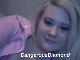 DangerousDiamond