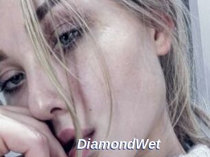 DiamondWet