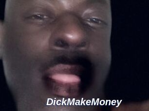 DickMakeMoney