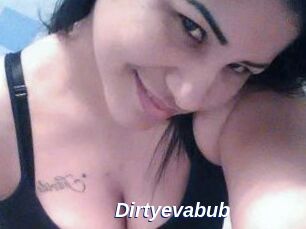 Dirtyevabub