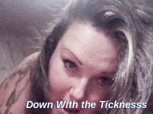 Down_With_the_Ticknesss