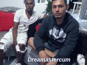 Dreamastercum