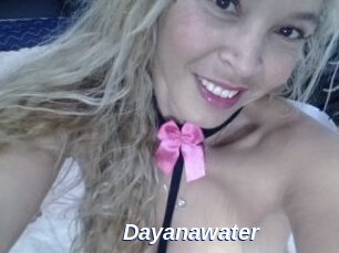 Dayanawater