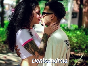 Denisandmia