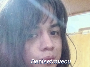 Denisetravecu