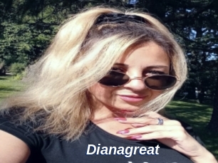 Dianagreat