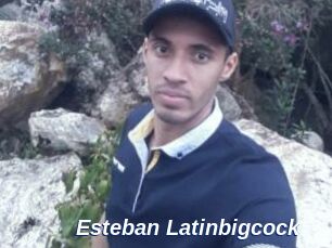 Esteban_Latinbigcock