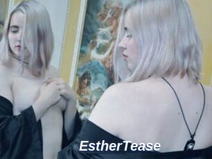 EstherTease