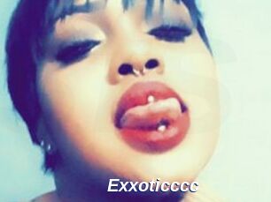 Exxoticccc