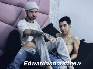 Edwardandmatthew