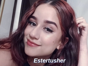 Estertusher