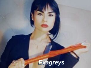 Evagreys