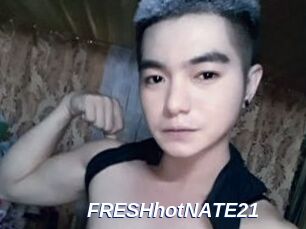 FRESHhotNATE21