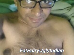 FatHairyUglyIndian