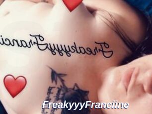 FreakyyyFranciine