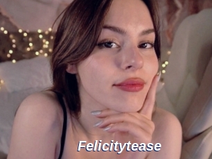 Felicitytease