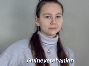 Guineverehankin