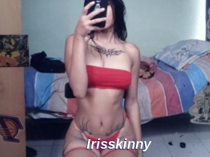 Irisskinny