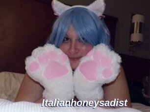 Italianhoneysadist