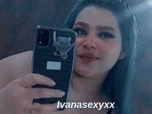 Ivanasexyxx