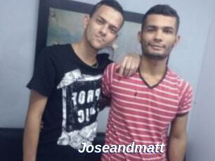 Joseandmatt